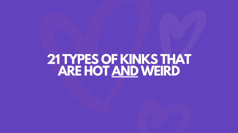 21 Types Of Kinks For The Most Insane Sex EVER!