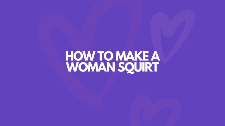 How to Make a Woman Squirt & DRENCH Your Sheets